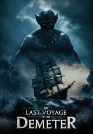 ดูหนังออนไลน์ The Last Voyage of the Demeter (2023) การเดินทางครั้งสุดท้ายของเดอมิ