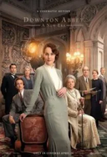 Downton Abbey A New Era (2022) ดาวน์ตัน แอบบีย์ สู่ยุคใหม่