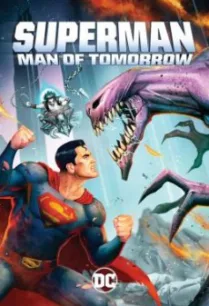 Superman: Man of Tomorrow ซูเปอร์แมน บุรุษเหล็กแห่งอนาคต (2020)