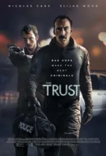 The Trust คู่ปล้นตำรวจแสบ (2016)